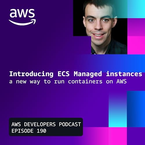 Amazon ECS Managed Instances for containerized applications Podcast Por  arte de portada