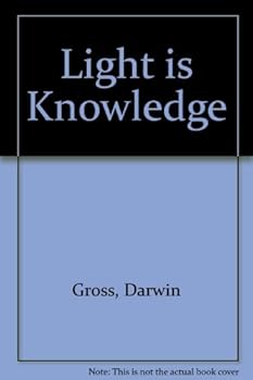 Paperback Light Is Knowledge Book