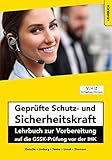 Geprüfte Schutz- und Sicherheitskraft Lehrbuch zur Vorbereitung auf die GSSK-Prüfung vor der IHK - Jörg Zitzmann, Harald Gutsche, Bernd Limburg, Pierre Tamke, Frank Unruh 