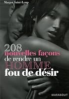 208 nouvelles façons de rendre un homme fou de désir 2501052390 Book Cover