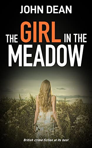 THE GIRL IN THE MEADOW: British crime fiction at its best (Detective Chief Inspector Jack Harris Book 10)