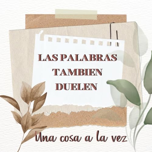 Las palabras duelen