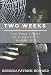 Two Weeks: A True Haunting (True Hauntings Book 3)