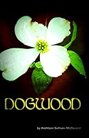 Dogwood 1616583169 Book Cover