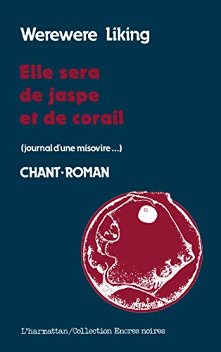Elle sera de jaspe et de corail: Journal d'une Misovire (French Edition)