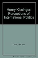 Henry Kissinger: Perceptions Of International Politics 0813115000 Book Cover