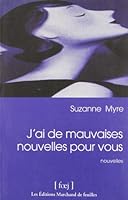 J'ai de mauvaises nouvelles pour vous 2922944026 Book Cover