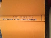 Mrs. Knight's stories for children B0007FG8YK Book Cover