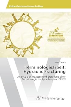 Paperback Terminologiearbeit: Hydraulic Fracturing [German] Book