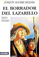 El borrador del Lazarillo: Texto i´ntegro (Spanish Edition) 8460491455 Book Cover