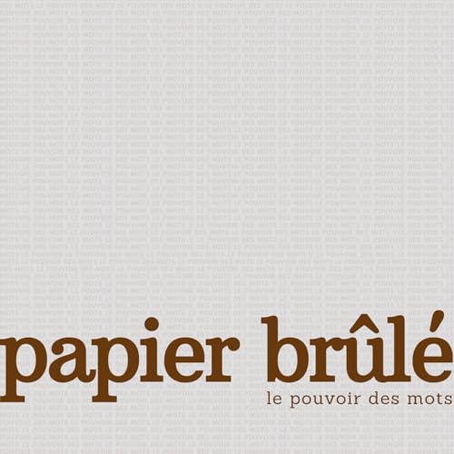 papier br&ucirc;l&eacute; copertina