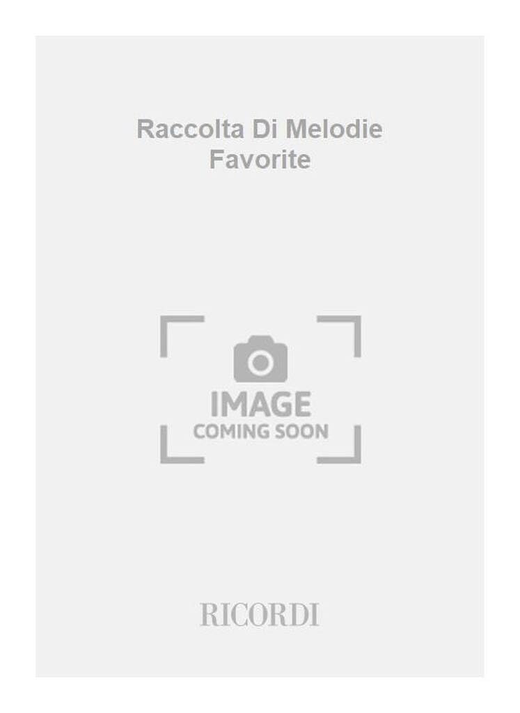 Raccolta Di Melodie Favorite finies les partitions illisibles au piano