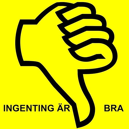 Ingenting &auml;r Bra cover art