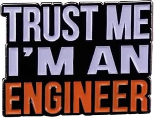 GBJUK Trust Me I’m An Engineer Enamel Pin Lapel Badge with Butterfly Clasp Back