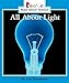 All About Light (Rookie Read-About Science: Physical Science: Previous Editions)