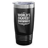 World's Okayest Swimmer Tumbler, Gift for Coworker, Gift for Family Members, Christmas Presents, Birthday Coffee Mugs for Men, Woman Fun And Unique Gift Cups, Laser Engraved Black Tumbler 20oz