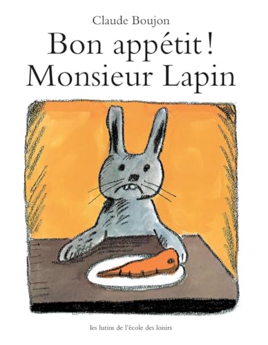 Bon appetit Monsieur Lapin