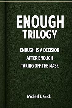 Paperback Enough Trilogy: Three Short Books on Enough, Freedom, and Living Without the Mask Book