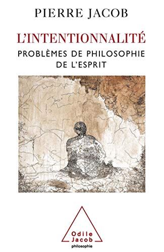 Odile Jacob - L'Intentionnalité: Problèmes de philosophie de l'esprit - -40%