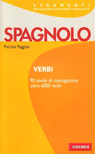 Verbi spagnoli. Tutti i verbi regolari e irregolari