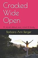 Cracked Wide Open 1672553784 Book Cover