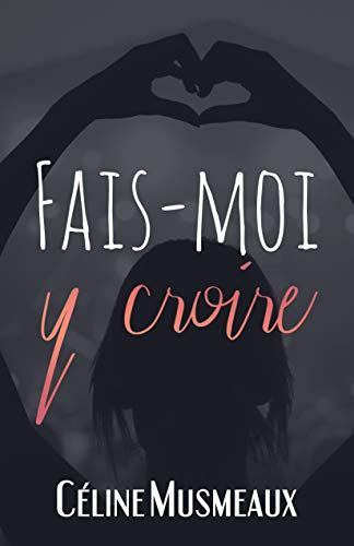 Fais-moi y croire Fais-moi y croire
