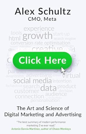 Click Here: The Art and Science of Digital Marketing and Advertis...