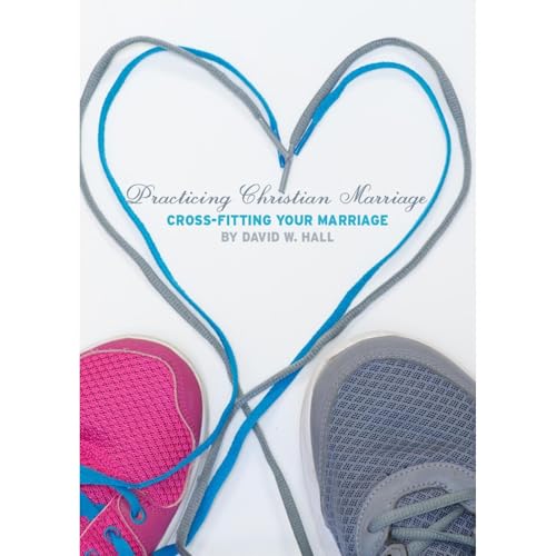 Practicing Christian Marriage Audiolibro Por David Hall arte de portada