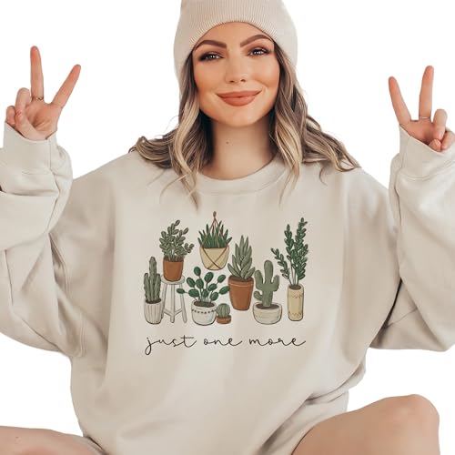 Plant Lover Sweatshirt, Just One More Plant Sweater, Indoor Plant Gardening Life Gift For Mama, Unisex Crewneck Botanical Sweatshirt Sand4