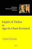 Empire of Thebes, Or Ages in Chaos Revisited.Vol. 3, Ages in Alignment Series - Emmet Sweeney 