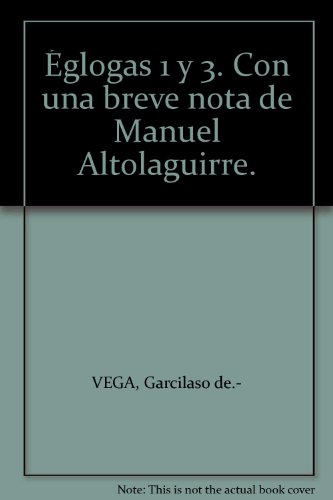 Églogas 1 y 3. Con una breve nota de Manuel Altolaguirre. [Tapa blanda] by VE...