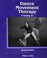 Dance/Movement Therapy: A Healing Art 0883145316 Book Cover