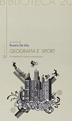 Geografia e sport. Prospettive di ricerca ed