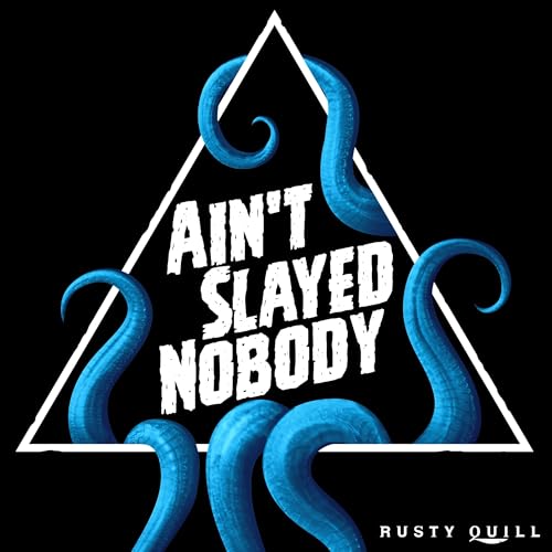 Ain't Slayed Nobody | Call of Cthulhu Actual Play Titelbild