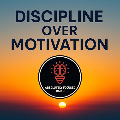 Page de couverture de Season 4 Bonus Ep. Discipline Over Motivation
