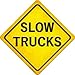 Slow Trucks Novelty Metal Crossing Sign CX-415