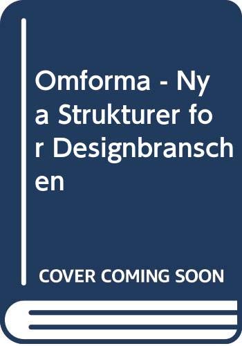 Omforma - Nya Strukturer for Designbranschen by Kerstin Sylwan (Paperback Book)