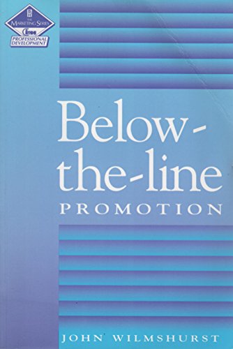 Below-The-Line Promotion (The Marketing Series Professional Development)