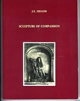 Sculpture of compassion: The Pieta and the Beguines in the southern Low Countries, c.1300-c.1600 (Studies over kunstgeschiedenis) 9074461026 Book Cover