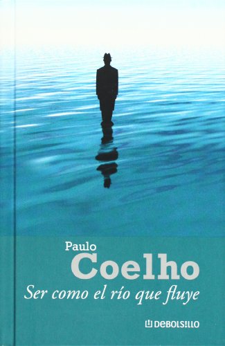 Ser como el rio que fluye (Spanish Edition) [Spanish] 970810423X Book Cover