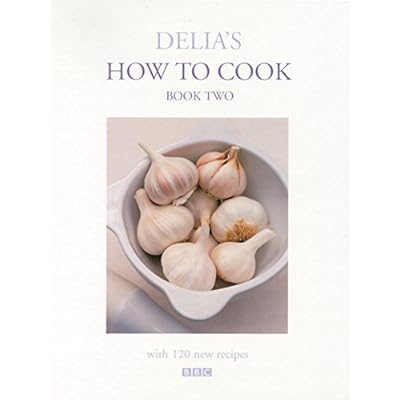 Delia's How to Cook Book Two
