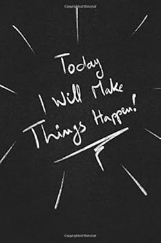 Paperback Today I Will Make Things Happen.: funny lined notebook Business & Professional Humor Book