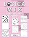 Logica Mix Volume 7 - 15 diversi tipi di puzzle: 450 puzzle di logica | per principianti e professionisti | solo puzzle risolvibili | soluzioni incluse