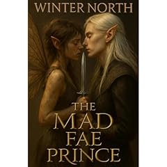 The Mad Fae Prince Audiolibro Por Winter North arte de portada