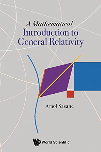 Mathematical Introduction To General Relativity, A      Kindle Edition