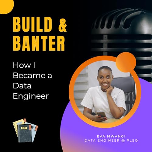 How I Became A Data Engineer with Eva Mwangi