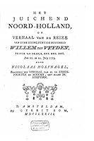 Het Juichend Noordholland, of Verhaal Van de Reize Van Willem Den Vyfden Den 21. En 22. July 1773 153348712X Book Cover