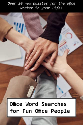Office Word Searches for Fun Office People: Over 20 unique business-themed word search puzzles for...