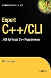 Expert Visual C++/CLI: .NET for Visual C++ Programmers (Expert's Voice in .NET)