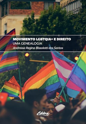 Movimento LGBTQIA+ e direito: uma genealogia
